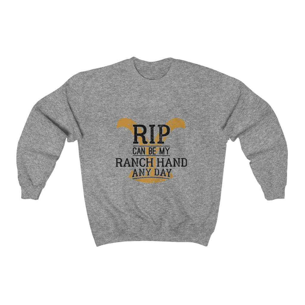 Rip Can Be My Ranch Hand Any Day Unisex