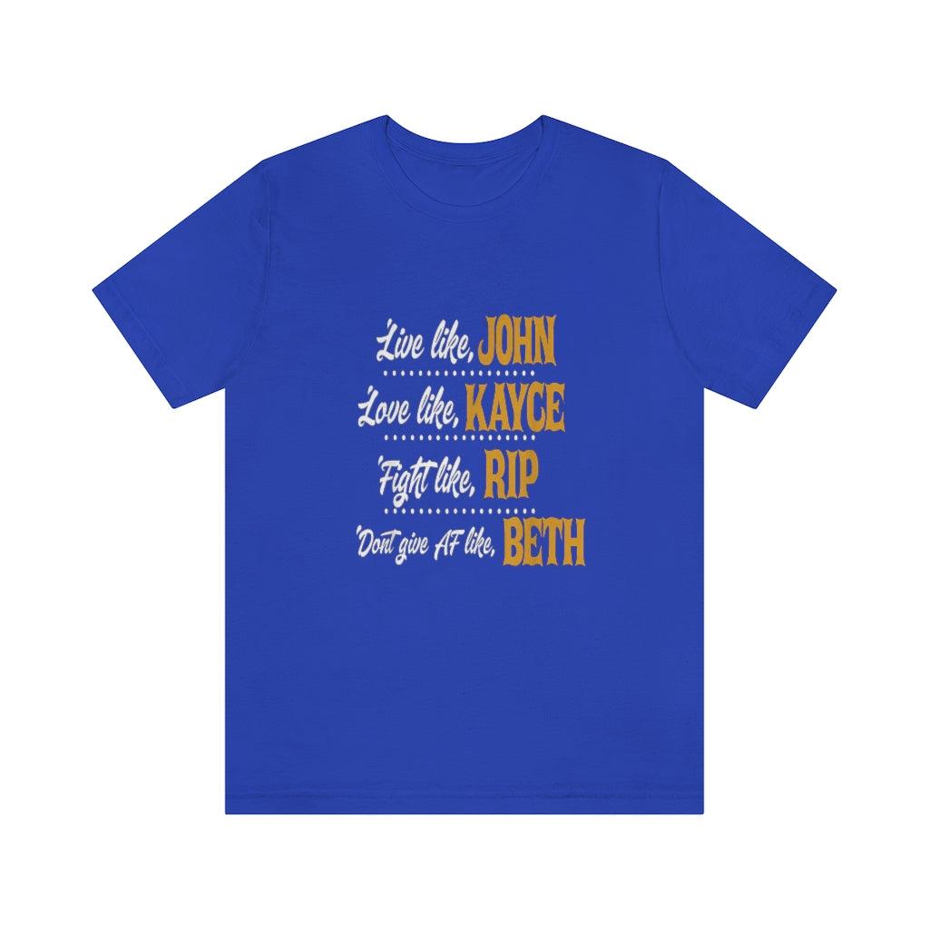 Live like John Unisex